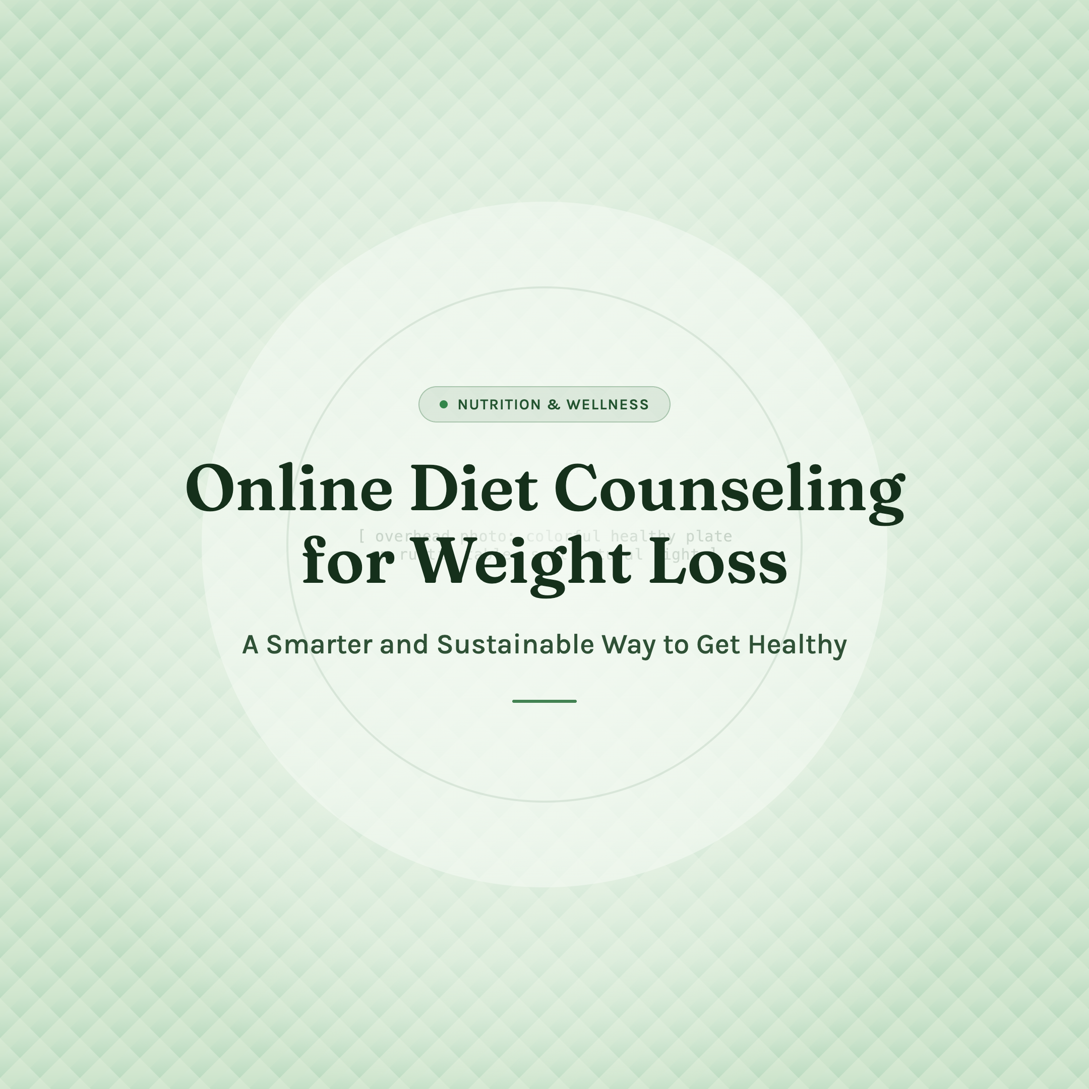 Online Diet Counseling for Weight Loss: A Smarter and Sustainable Way to Get Healthy